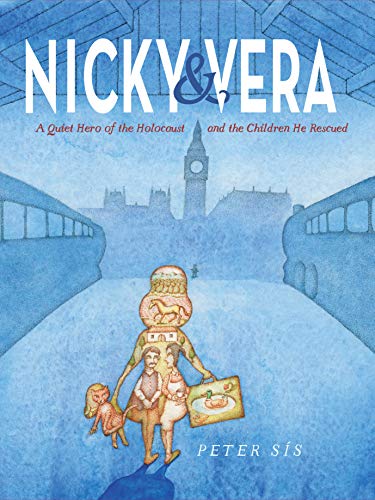 Book Cover of Nicky & Vera: A Quiet Hero of the Holocaust and the Children He Rescued 